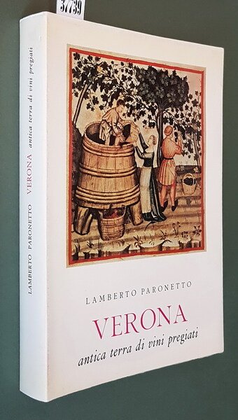 VERONA ANTICA TERRA DI VINI PREGIATI - Note storiche ed …