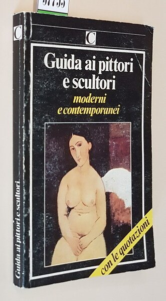 GUIDA AI PITTORI E SCULTORI MODERNI E CONTEMPORANEI con le …