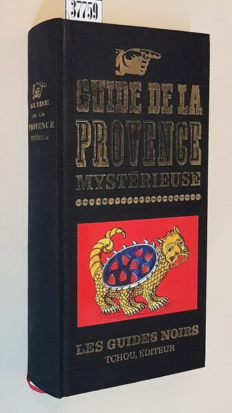 GUIDE DE LA PROVENCE MYSTERIEUSE