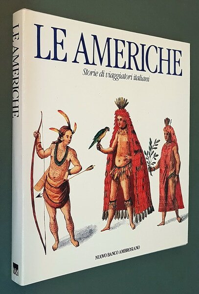 LE AMERICHE - Storie di viaggiatori italiani