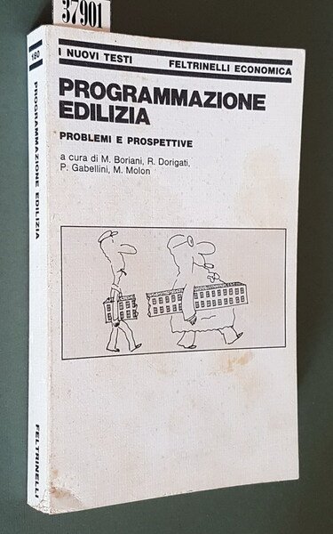 PROGRAMMAZIONE EDILIZIA - Problemi e prospettive