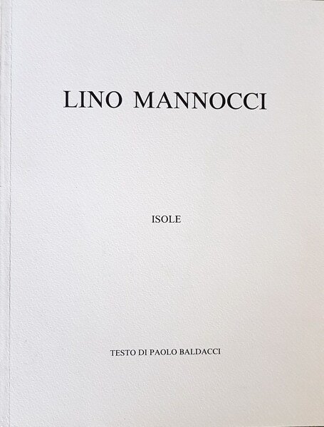 LINO MANNOCCI - ISOLE