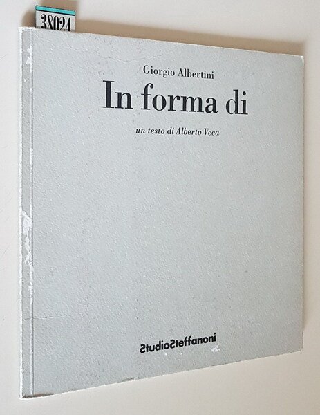 GIORGIO ALBERTINI - IN FORMA DI