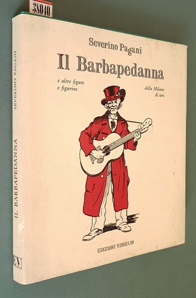 IL BARBAPEDANNA e altre figure e figurine della Milano di …