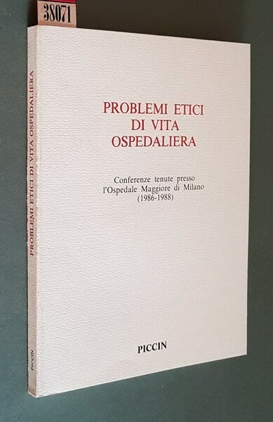 PROBLEMI ETICI DI VITA OSPEDALIERA - Conferenze tenute presso l'Ospedale …