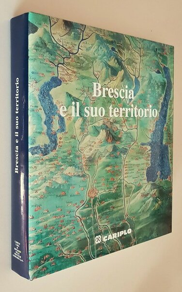 BRESCIA E IL SUO TERRITORIO