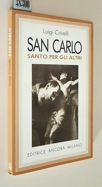 SAN CARLO SANTO PER GLI ALTRI - Presentazione di Ferruccio …