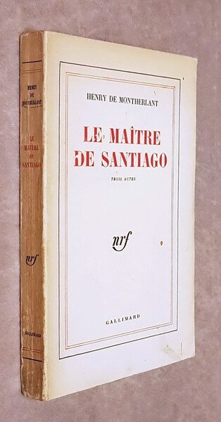 LE MAITRE DE SANTIAGO (trois actes)