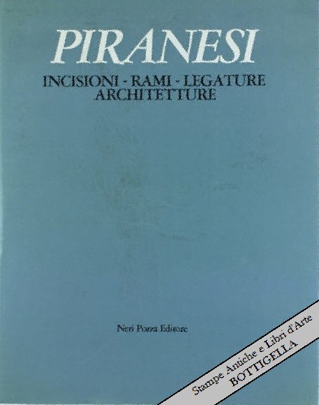 PIRANESI - Incisioni, rami, legature, architetture