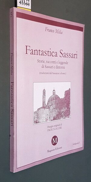 FANTASTICA SASSARI - Storia, racconti e leggende di Sassari e …