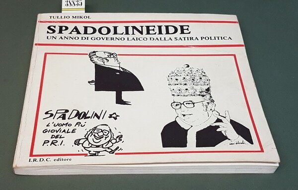 SPADOLINEIDE - Un anno di governo laico dalla satira politica