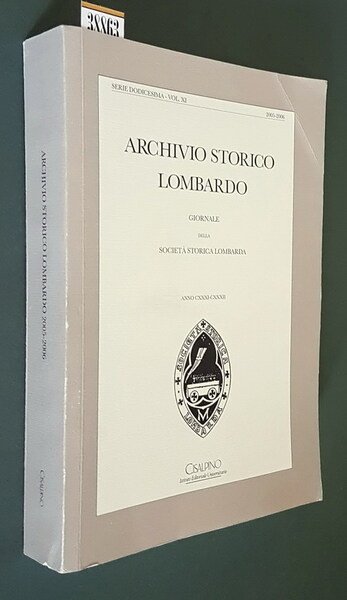 ARCHIVIO STORICO LOMBARDO - Giornale della SocietÃ Storica Lombarda - …