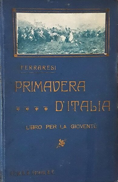 PRIMAVERA D'ITALIA - Libro per la Gioventu'