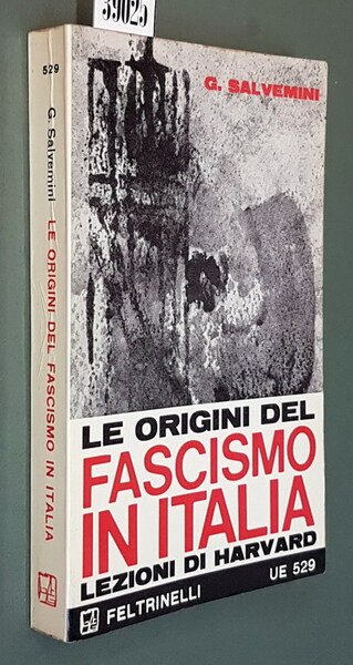 LE ORIGINI DEL FASCISMO Lezioni di Harvard