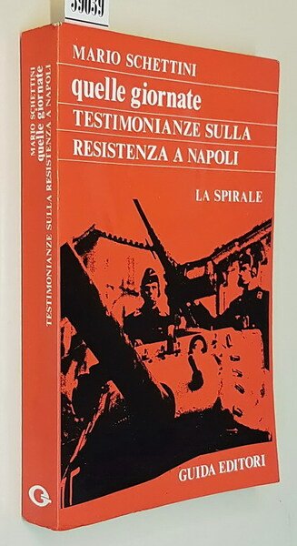 QUELLE GIORNATE - La Resistenza a Napoli