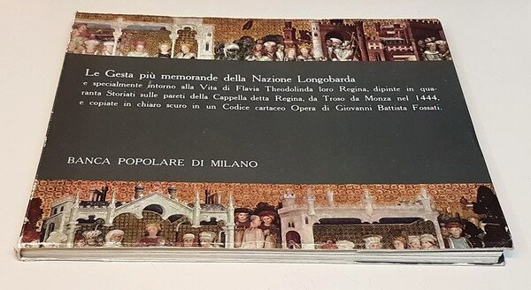 LE GESTA PIU' MEMORANDE DELLA NAZIONE LOMBARDA e specialmente intorno …