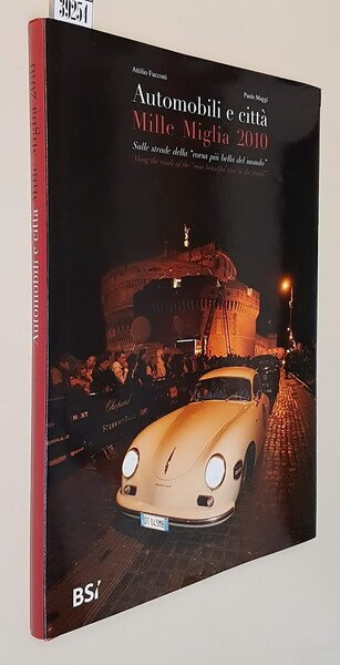 AUTOMOBILI E CITTA' - MILLE MIGLIA 2010 - Sulle strade …