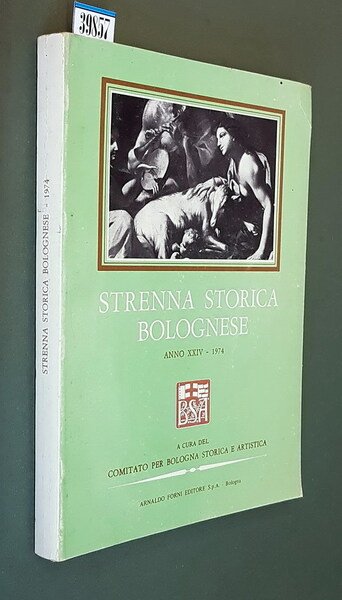 STRENNA STORICA BOLOGNESE (anno XXIV) - 1974
