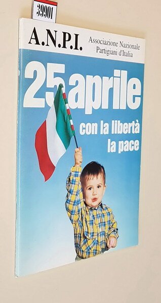 25 APRILE con la libertÃ la pace