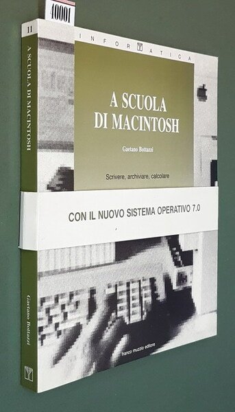 A SCUOLA DI MACINTOSH - Scrivere, archiviare, calcolare