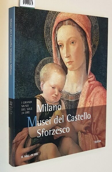 MILANO - MUSEI DEL CASTELLO SFORZESCO