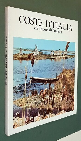 COSTE D'ITALIA - DA TRIESTE AL GARGANO