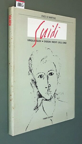 VIRGILIO GUIDI - Disegni inediti 1911-1982