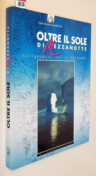 OLTRE IL SOLE DI MEZZANOTTE navigando ai confini del mondo