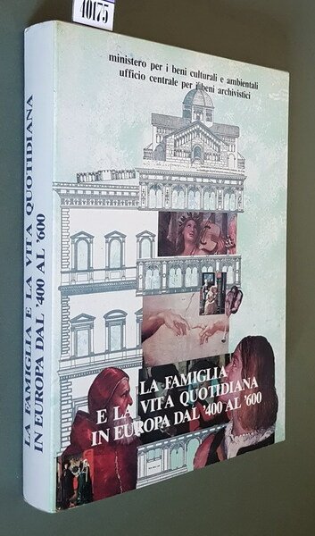 LA FAMIGLIA E LA VITA QUOTIDIANA IN EUROPA DAL '400 …