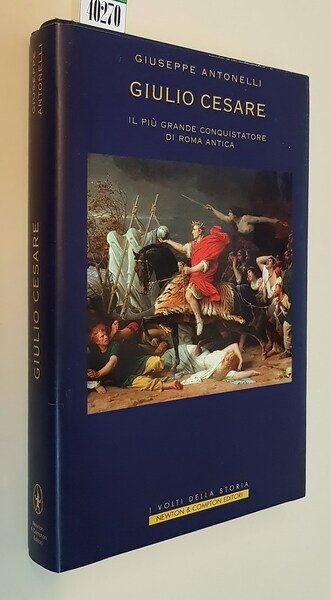 GIULIO CESARE il più grande conquistatore di Roma antica