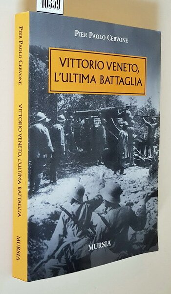 VITTORIO VENETO, L'ULTIMA BATTAGLIA