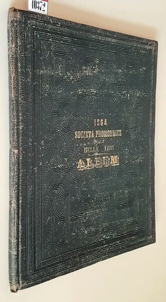 ALBUM DELLA PUBBLICA ESPOSIZIONE DEL 1864