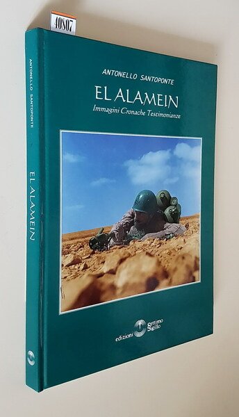 EL ALAMEIN - Immagini - Cronache - Testimonianze
