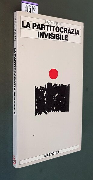 LA PARTITOCRAZIA INVISIBILE