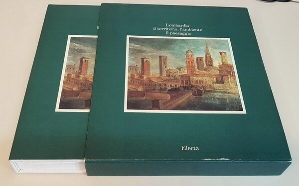 LOMBARDIA - IL TERRITORIO, L'AMBIENTE, IL PAESAGGIO (volume terzo)