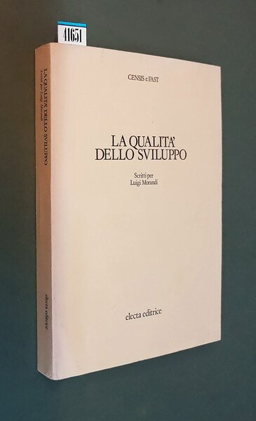 LA QUALITA' DELLO SVILUPPO - Scritti per Luigi Morandi 1978