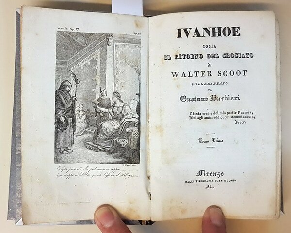 IVANHOE ossia IL RITORNO DEL CROCIATO volgarizzato da Gaetano Barbieri …