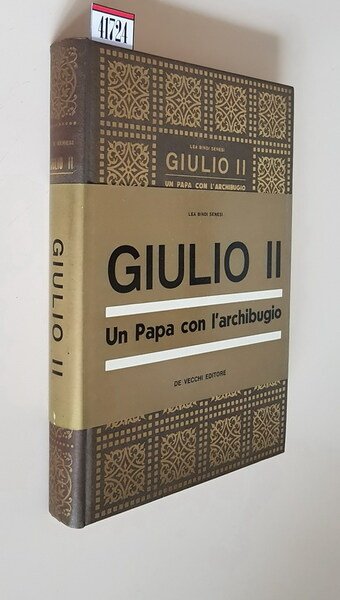 GIULIO II. - Un papa con l'archibugio