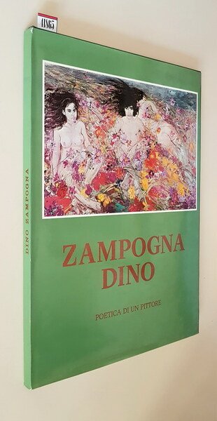 ZAMPOGNA DINO - Poetica di un pittore
