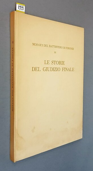 I mosaici del Battistero di Firenze (vol. III) - LE …