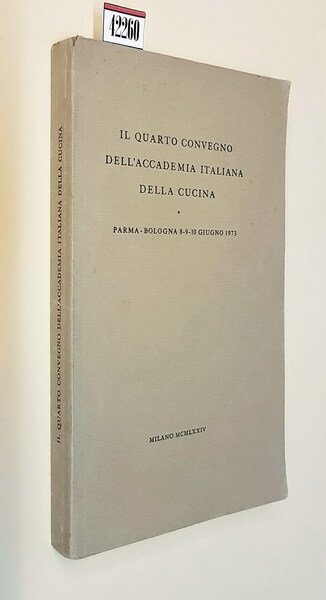 IL QUARTO CONVEGNO DELL'ACCADEMIA ITALIANA DELLA CUCINA - Parma - …