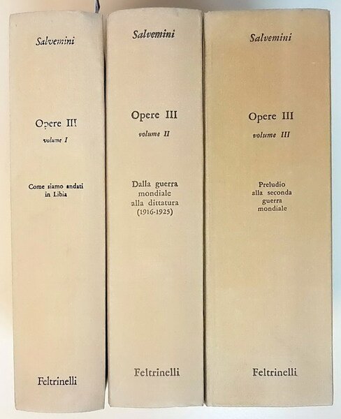 OPERE III - SCRITTI DI POLITICA ESTERA (volumi I, II …