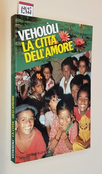 VEHOLOLI - LA CITTA' DELL'AMORE - Un dono per aiutare …