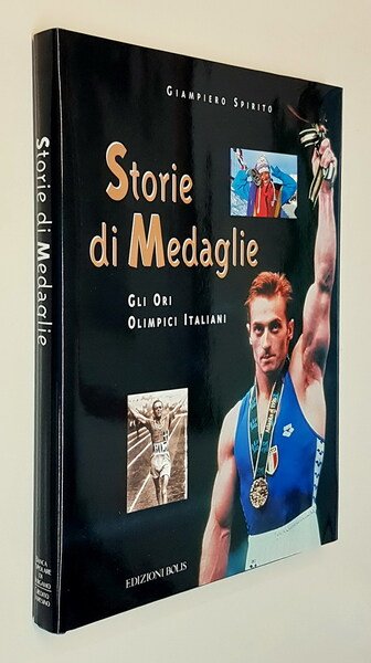 STORIE DI MEDAGLIE - Gli Ori Olimpici Italiani