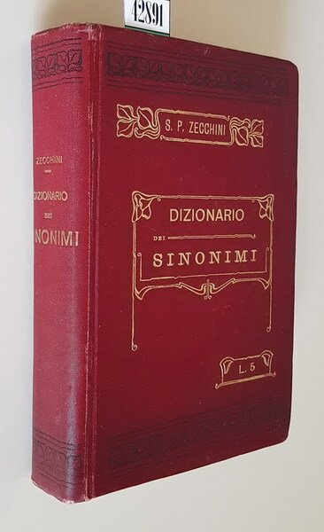 DIZIONARIO DEI SINONIMI DELLA LINGUA ITALIANA dedicato alla gioventu' studiosa …