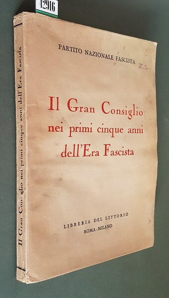 IL GRAN CONSIGLIO NEI PRIMI CINQUE ANNI DELL'ERA FASCISTA