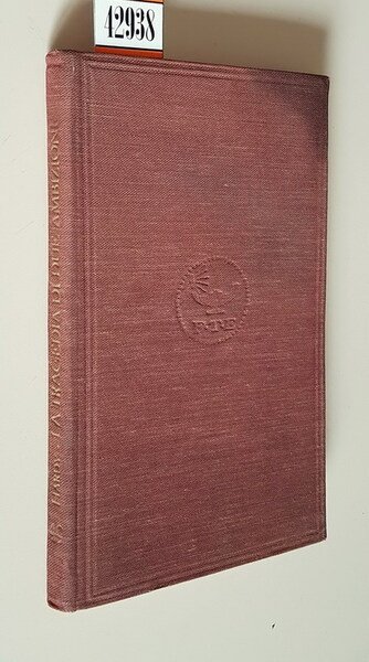 LA TRAGEDIA DI DUE AMBIZIONI