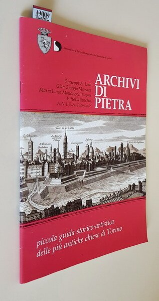 ARCHIVI DI PIETRA . Piccola guida storico-artistica delle più antiche …