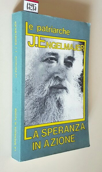 LE PATRIARCHE - LA SPERANZA IN AZIONE