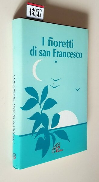 I FIORETTI DI SAN FRANCESCO